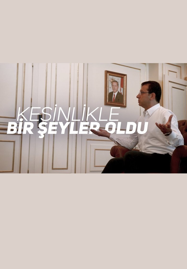 Poster of Kesinlikle Bir Şeyler Oldu