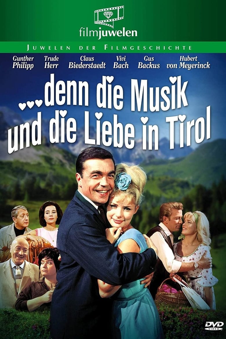 Poster of … denn die Musik und die Liebe in Tirol