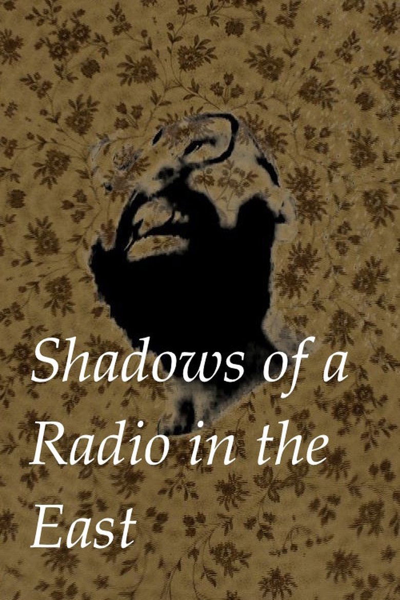 Poster of Shadows of a Radio in the East