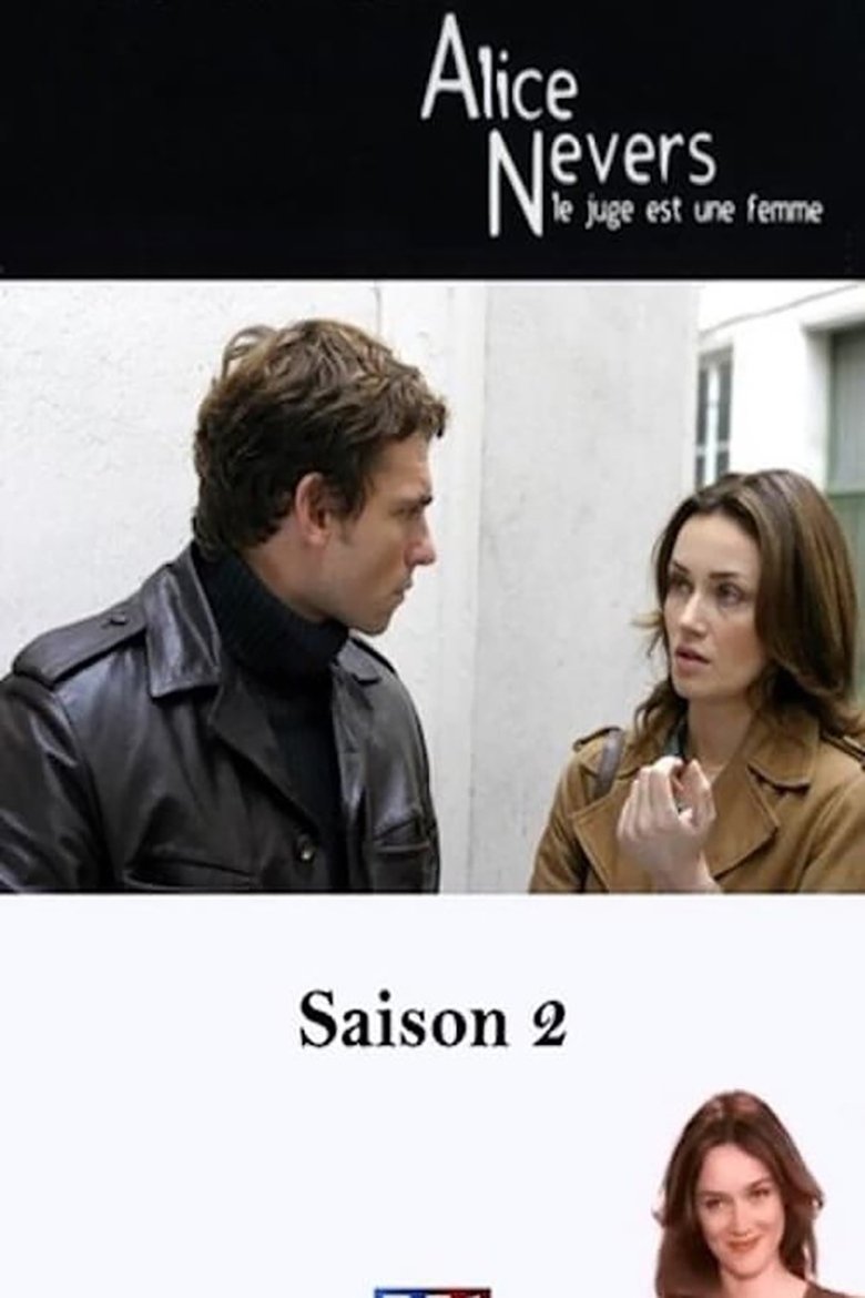 Poster of Episodes in Alice Nevers, Le Juge Est Une Femme - Season 2 - Season 2