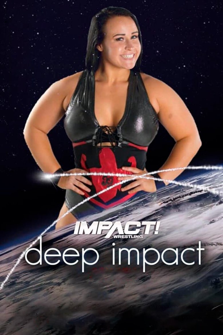 Poster of IMPACT & Reality of Wrestling: Deep IMPACT