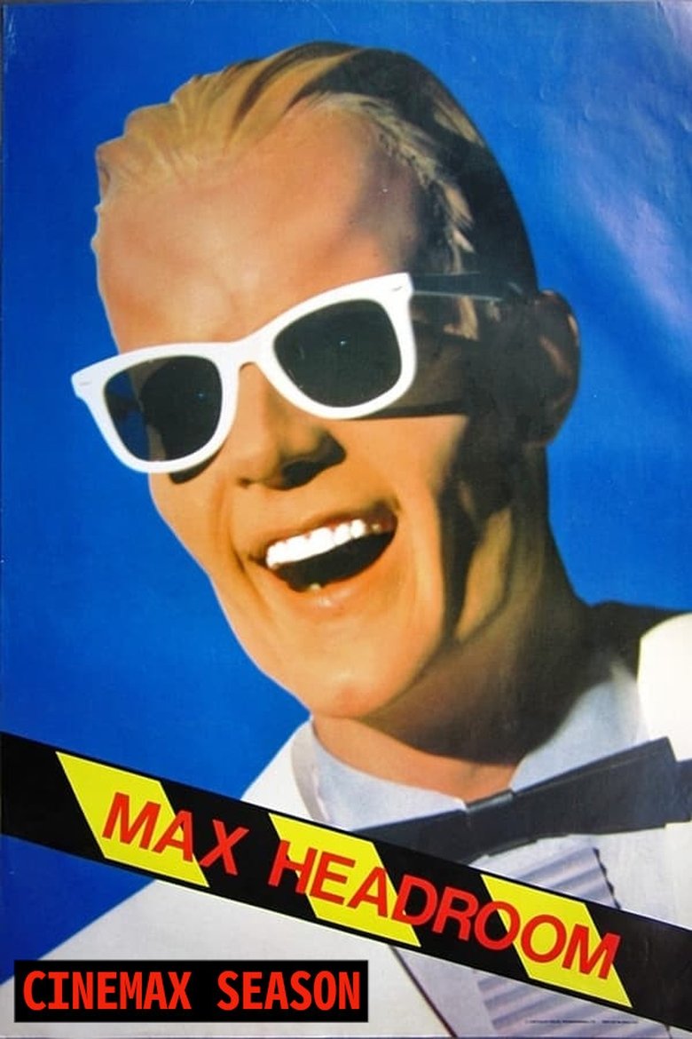 Poster of Episodes in The Original Max Talking Headroom Show - Season 1 - Season 1