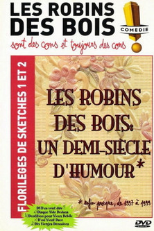 Poster of Les Robins des bois - sont des cons et toujours des cons - Florilèges de sketches 1 et 2