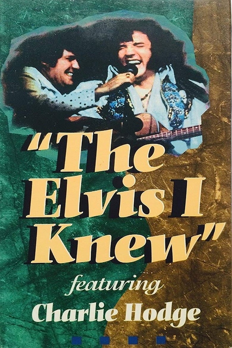 Poster of The Elvis I Knew