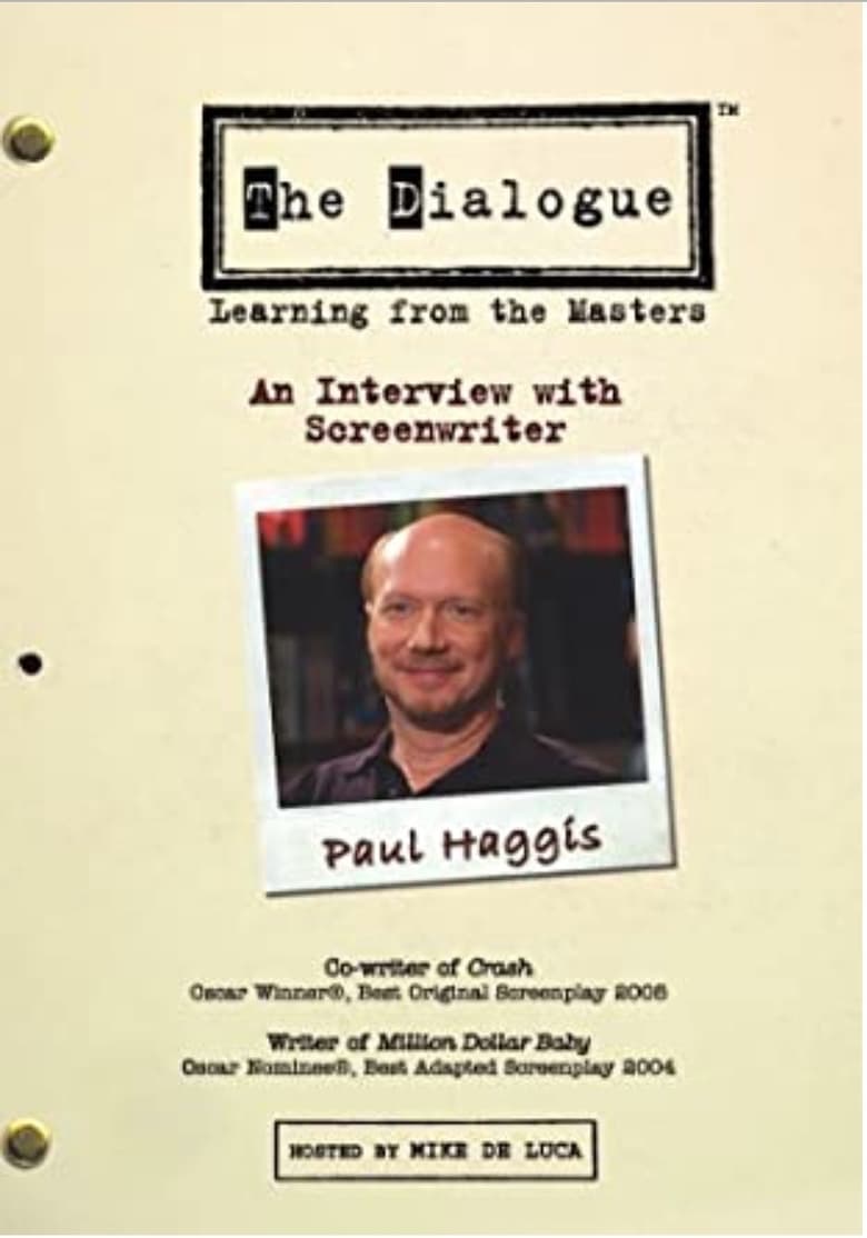 Poster of The Dialogue: An Interview with Screenwriter Paul Haggis
