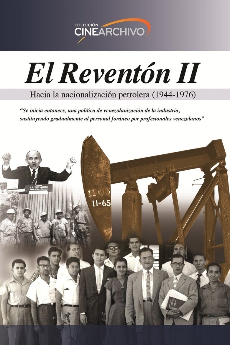 Poster of El Reventón II: Hacia la nacionalización petrolera (1944 - 1976)