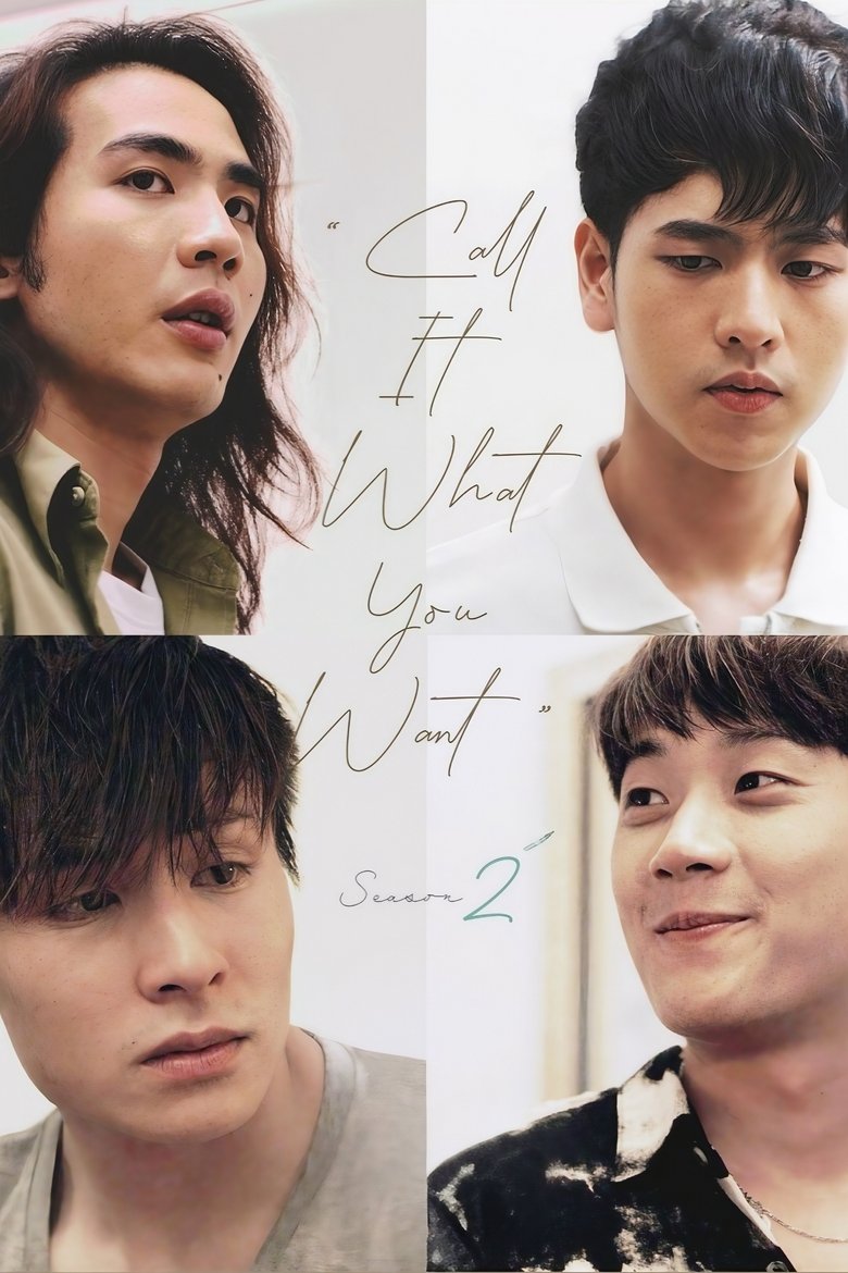 Poster of Episodes in Call It What You Want - Season 2 - Season 2