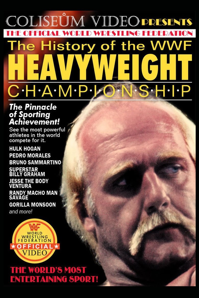 Poster of The History of the WWF Heavyweight Championship