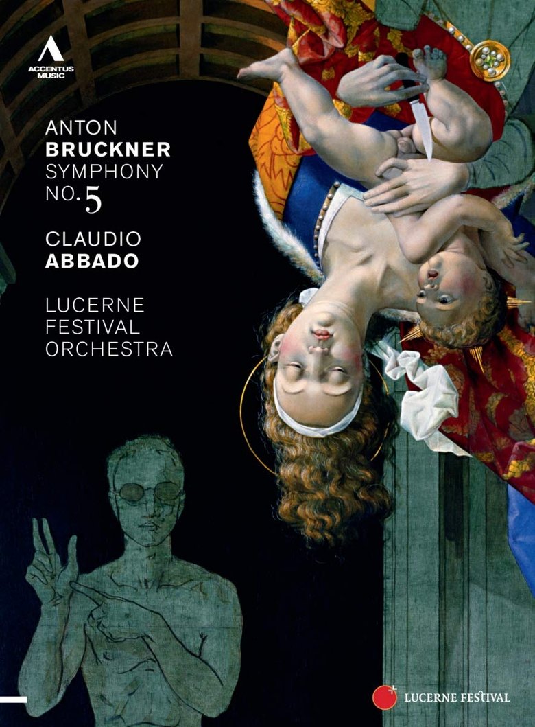 Poster of Lucerne Festival 2011: Claudio Abbado conducts Bruckner's Symphony No. 5