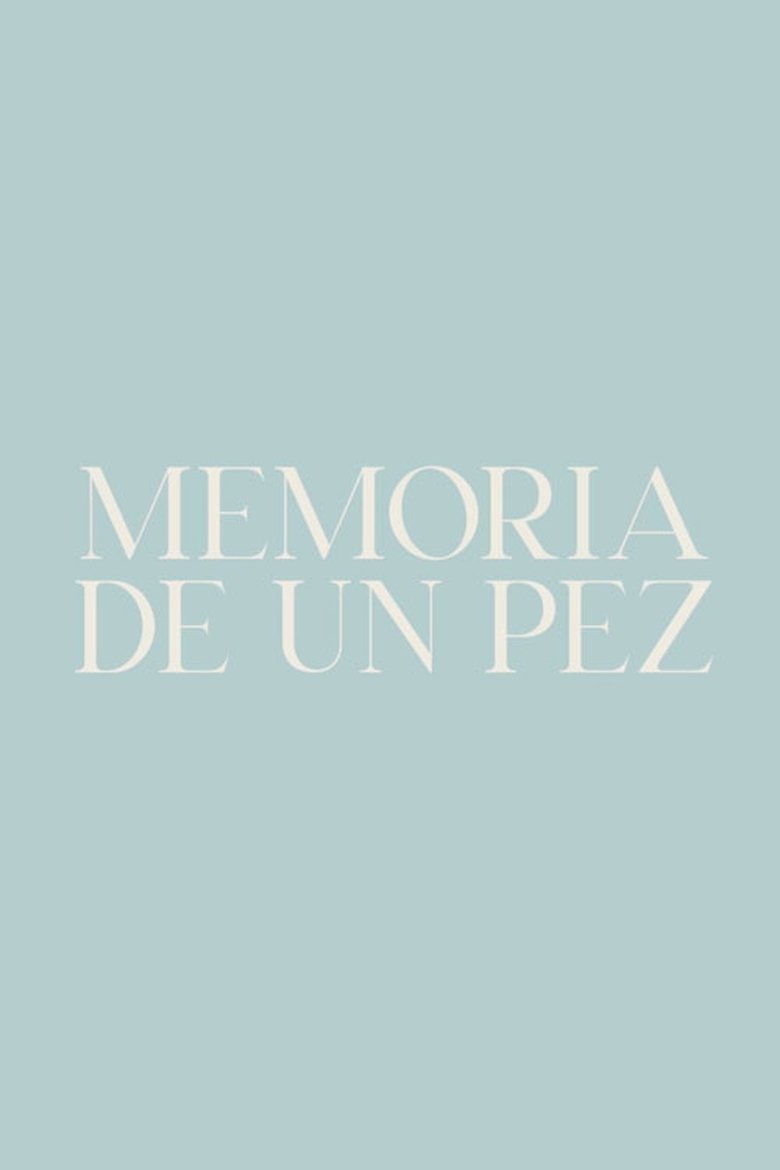 Poster of Memoria de un pez