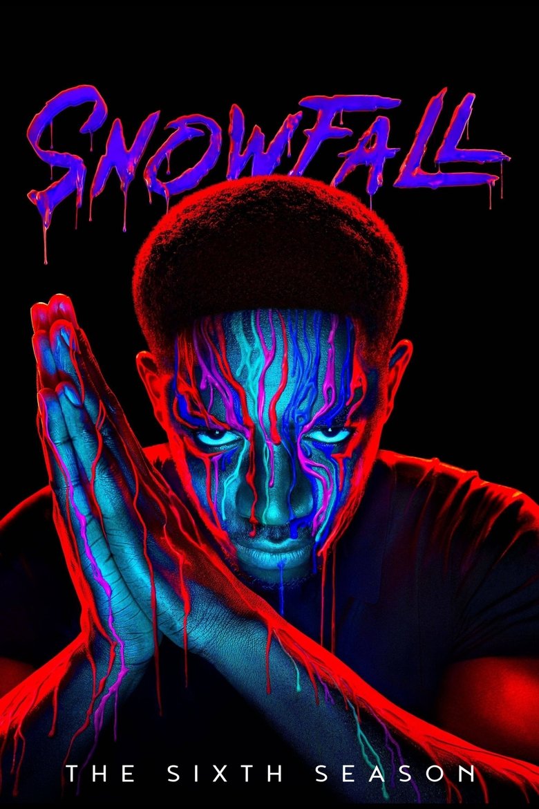 Poster of Episodes in Snowfall - Season 6 - Season 6