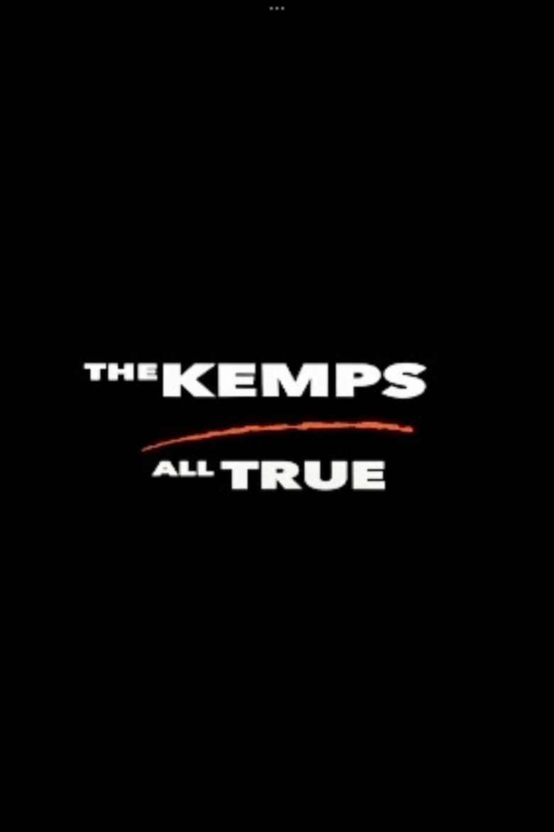 Poster of The Kemps: All True