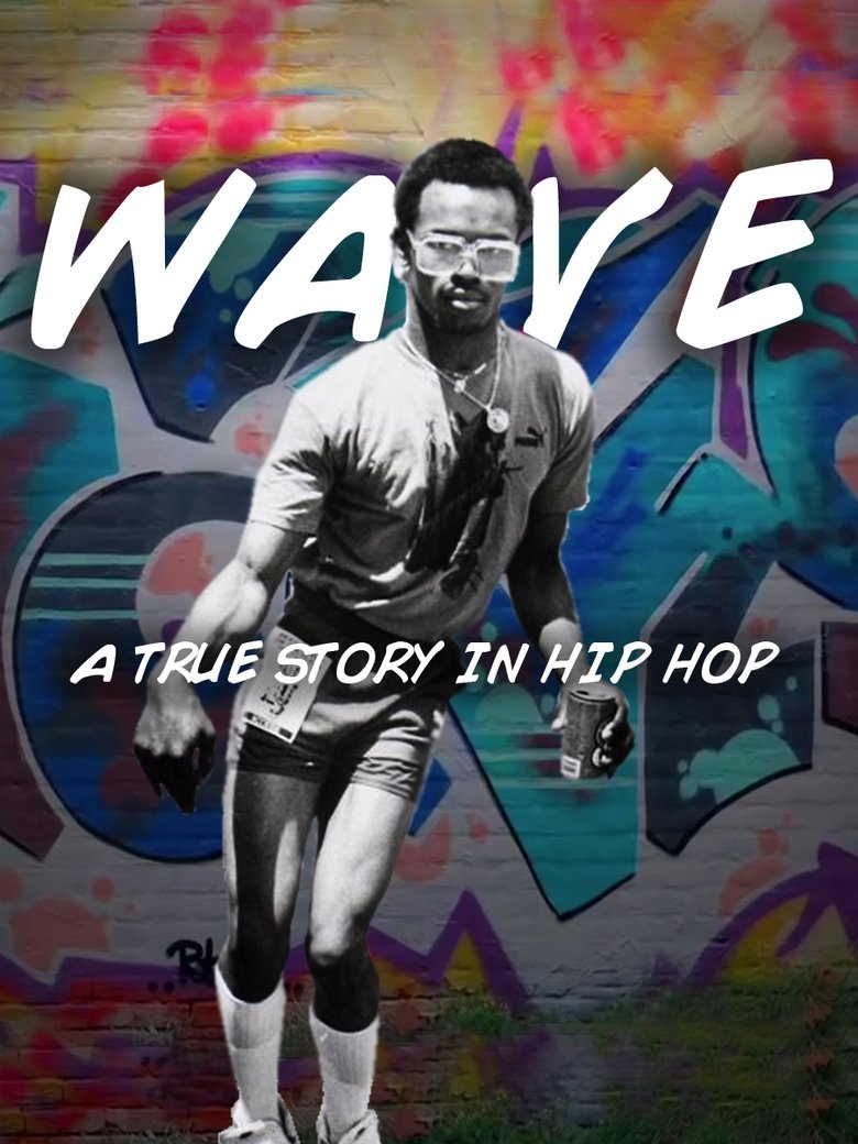 Poster of Wave: A True Story in Hip Hop