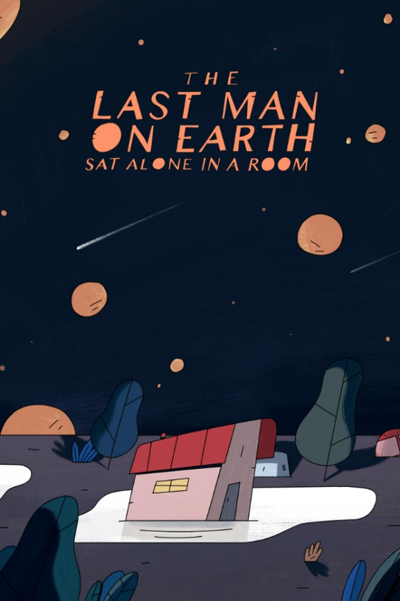 Poster of The Last Man on Earth Sat Alone in a Room