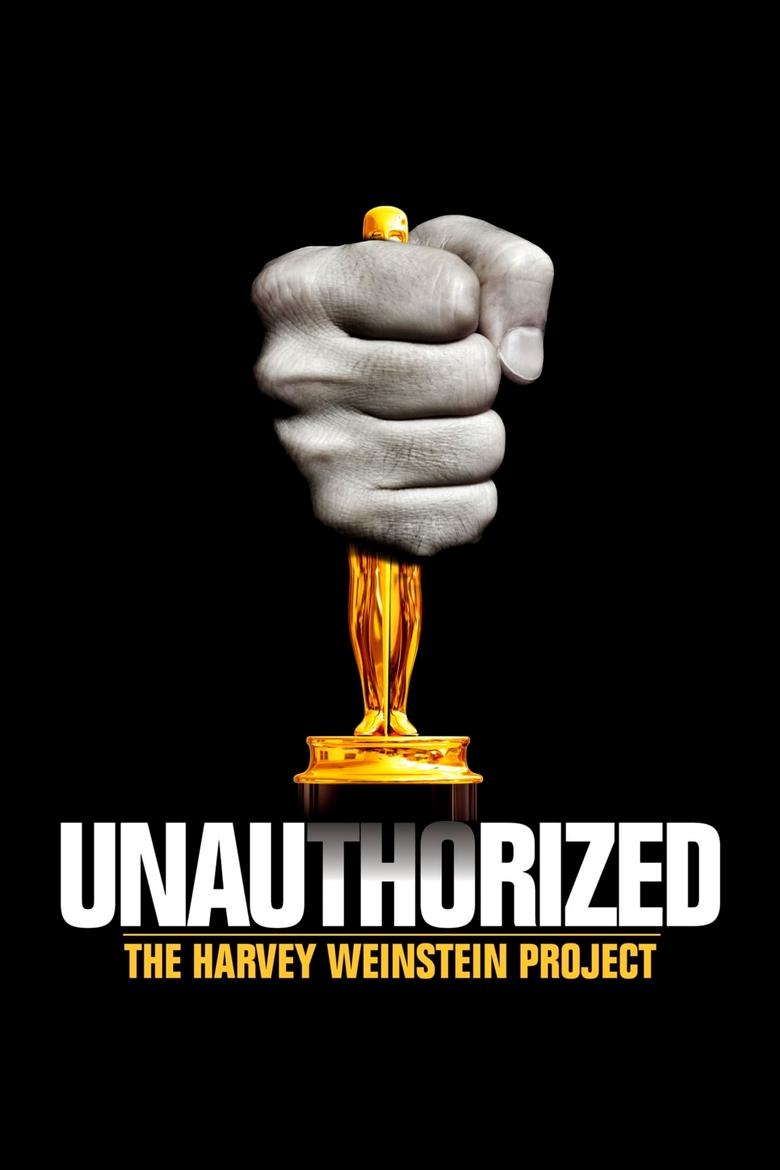 Poster of Unauthorized: The Harvey Weinstein Project
