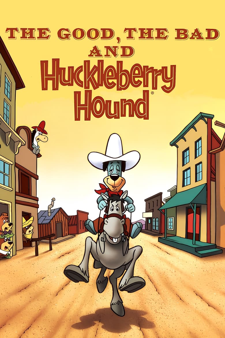 Poster of The Good, the Bad and Huckleberry Hound