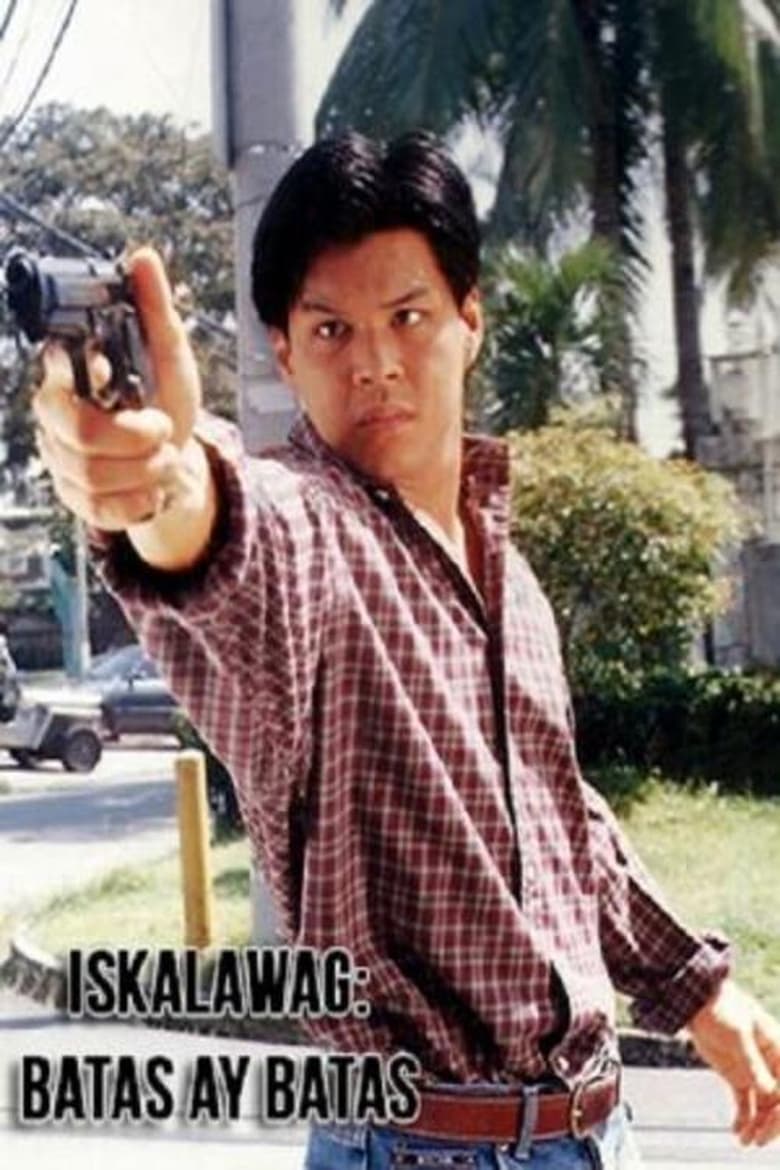 Poster of Iskalawag: Ang Batas Ay Batas