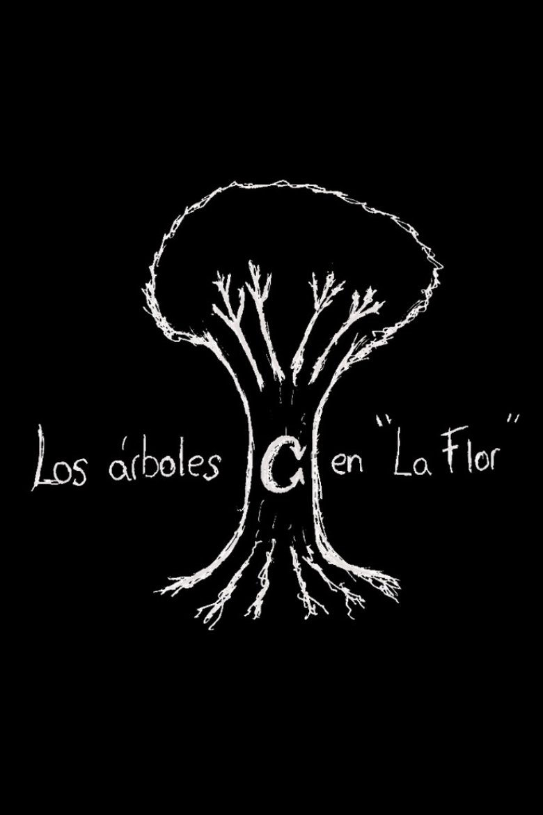 Poster of The Trees in "La Flor"