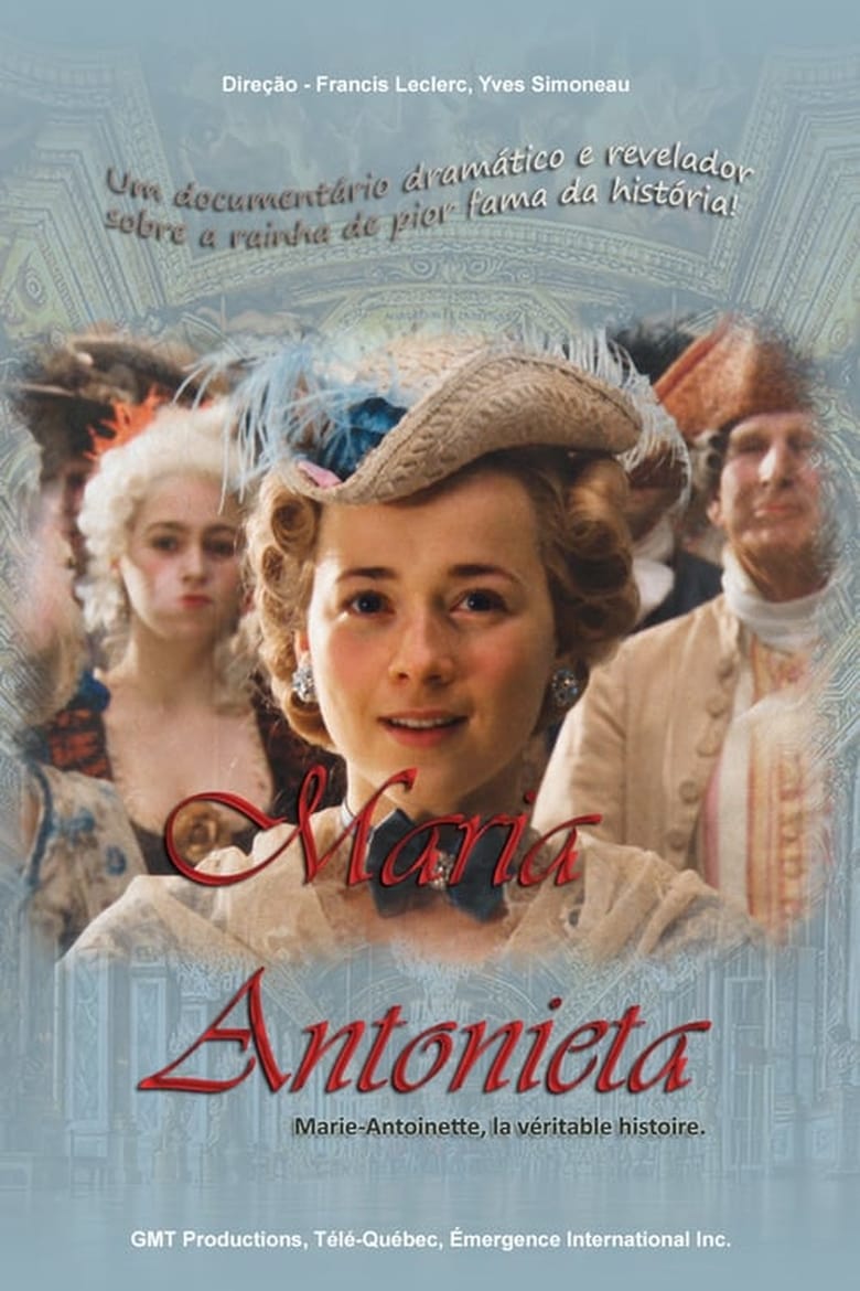 Poster of Marie-Antoinette, la véritable histoire