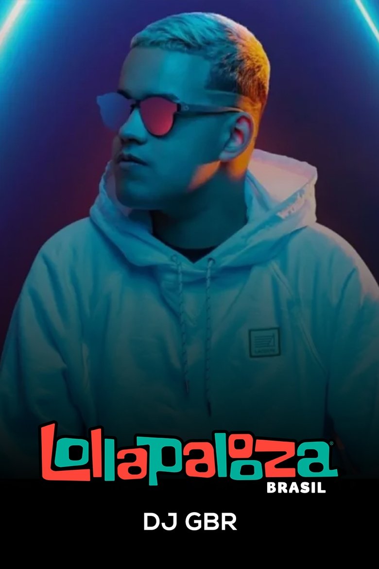 Poster of DJ GBR: Lollapalooza Brasil 2025