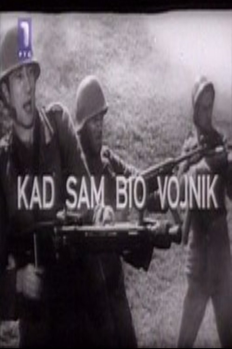 Poster of Kad Sam Bio Vojnik