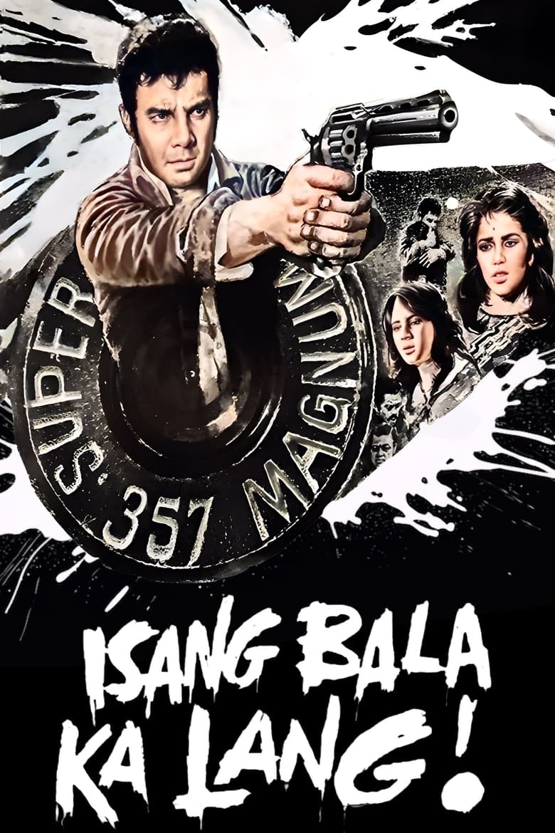 Poster of Isang Bala Ka Lang