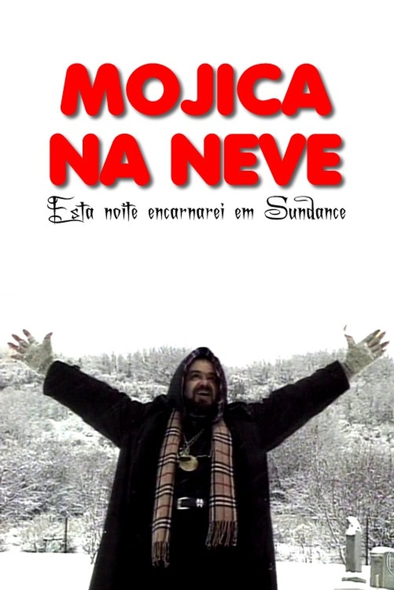 Poster of Mojica In The Snow: Tonight I Incarnate At Sundance!
