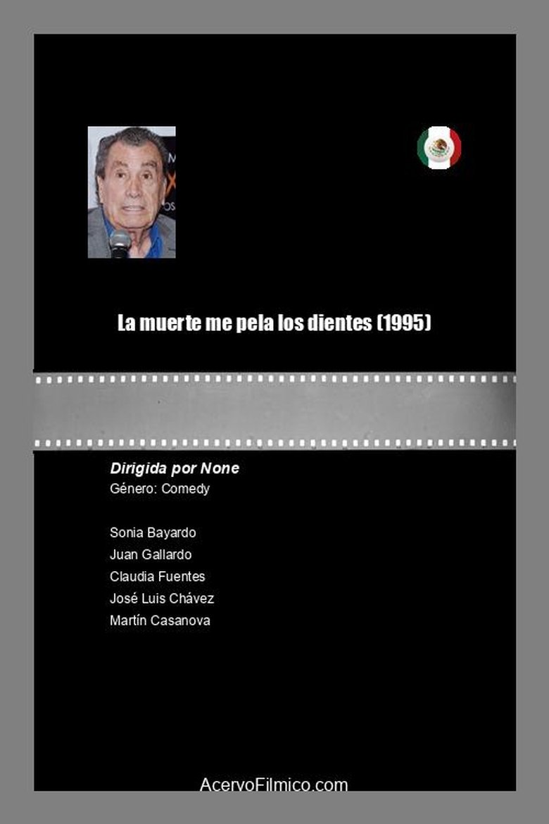 Poster of La muerte me pela los dientes