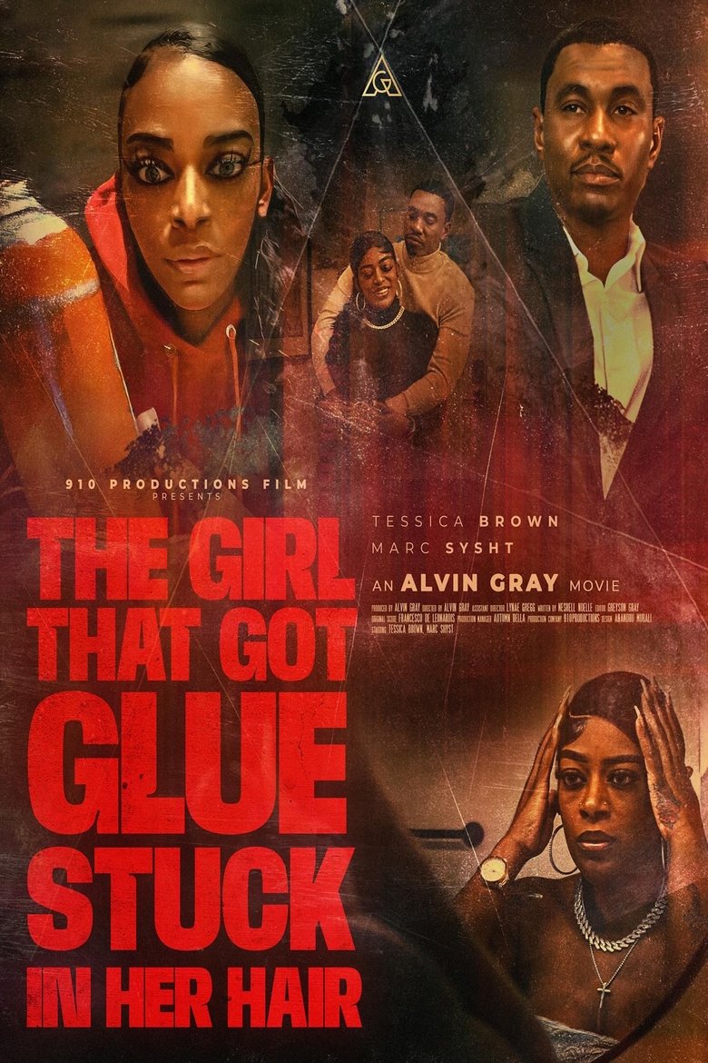 Poster of The Girl That Got Glue Stuck In Her Hair
