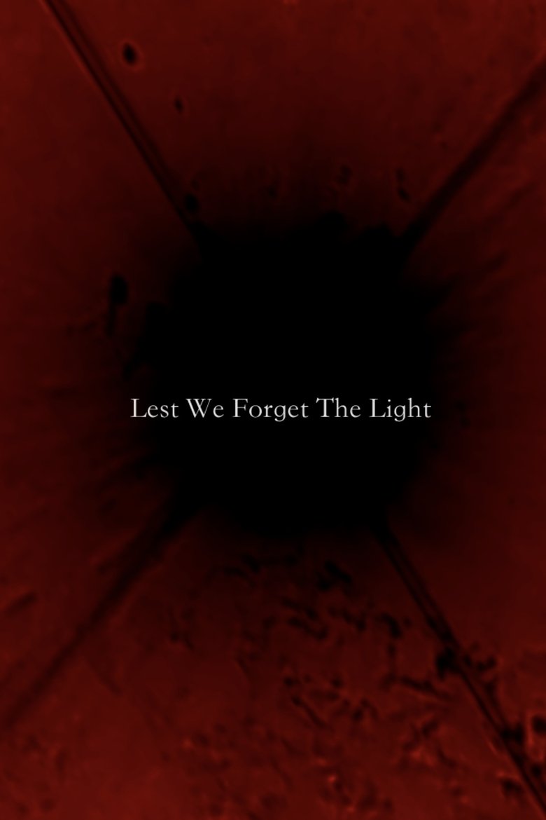 Poster of Lest We Forget The Light