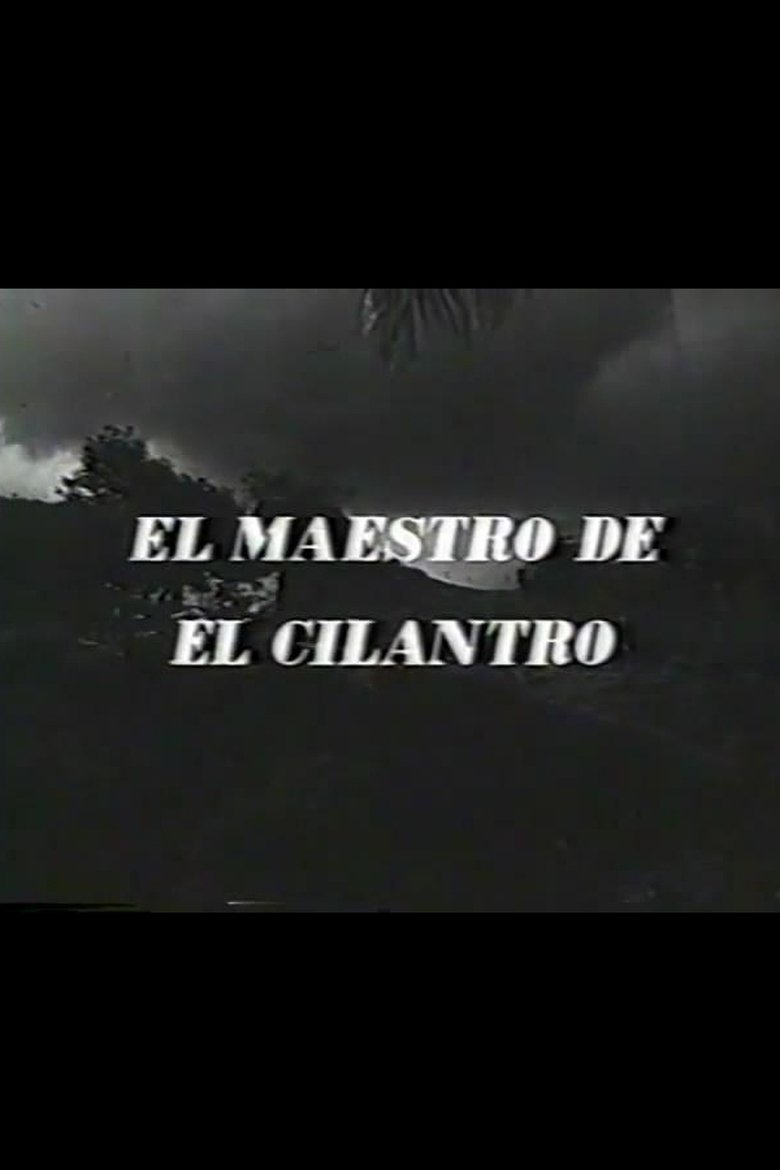 Poster of El maestro de El Cilantro