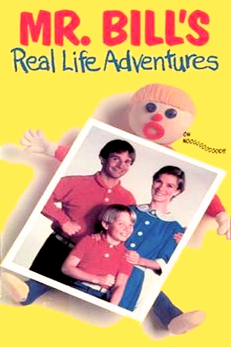Poster of Mr. Bill's Real Life Adventures