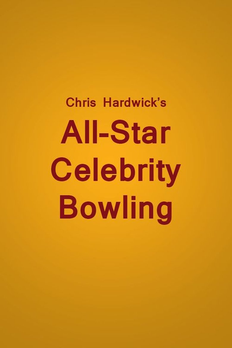 Poster of Chris Hardwick's All Star Celebrity Bowling