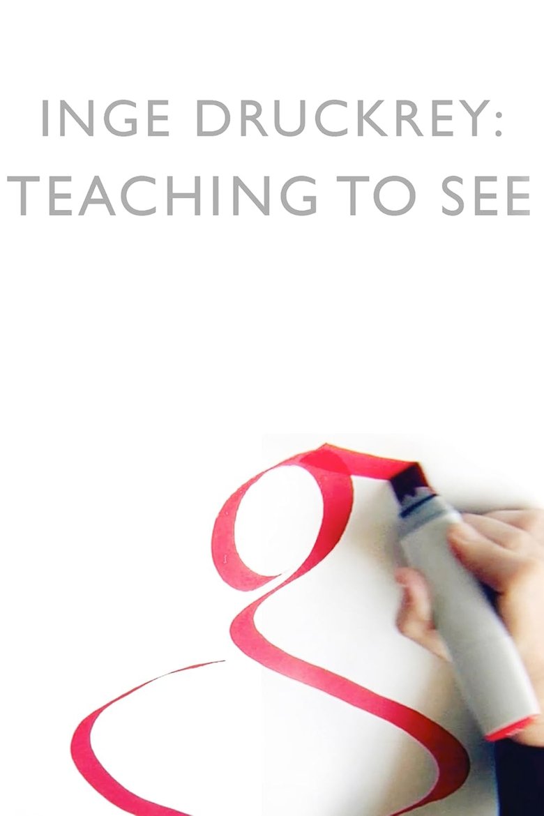 Poster of Inge Druckrey: Teaching to See