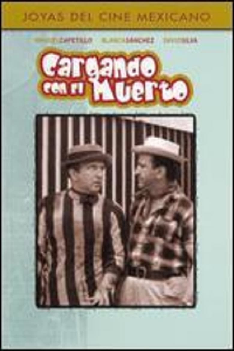 Poster of Cargando con el muerto