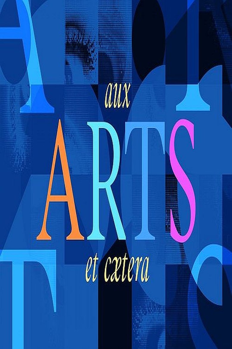 Poster of Episodes in Aux Arts Et Cætera - Season 1 - Season 1