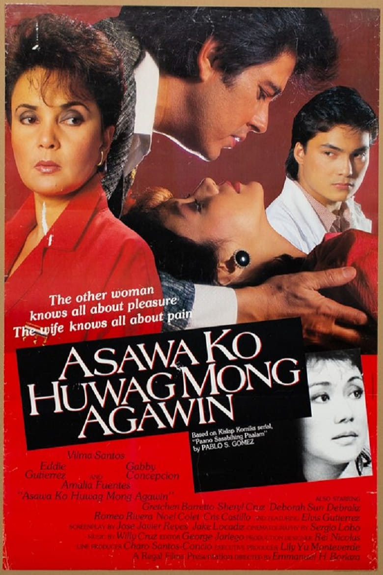 Poster of Asawa Ko Huwag Mong Agawin
