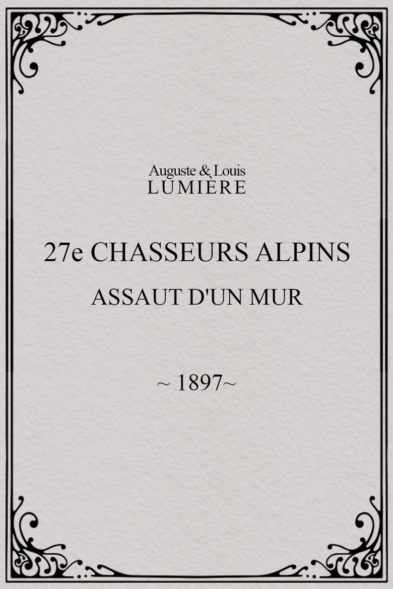 Poster of 27ème chasseurs alpins : assaut d'un mur