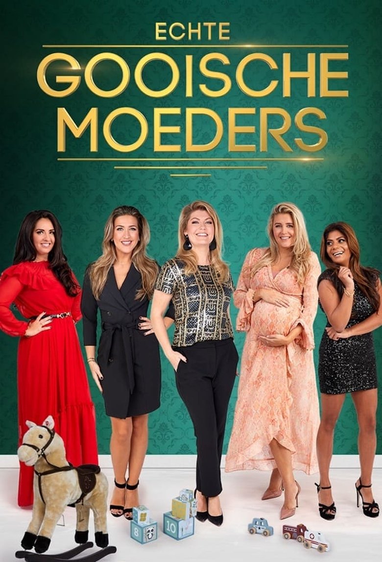 Poster of Episodes in Echte Gooische Moeders - Season 1 - Season 1