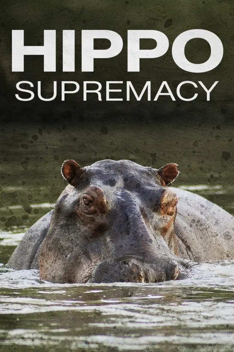 Poster of Hippo Supremacy