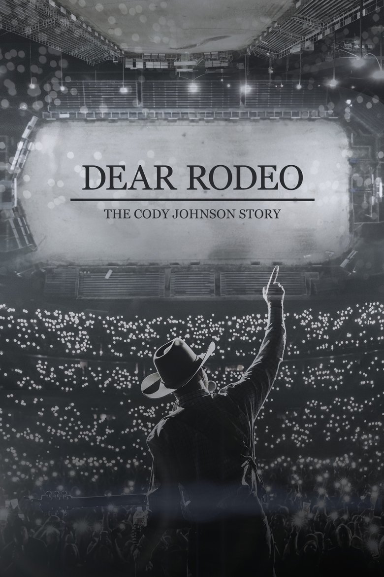 Poster of Dear Rodeo: The Cody Johnson Story