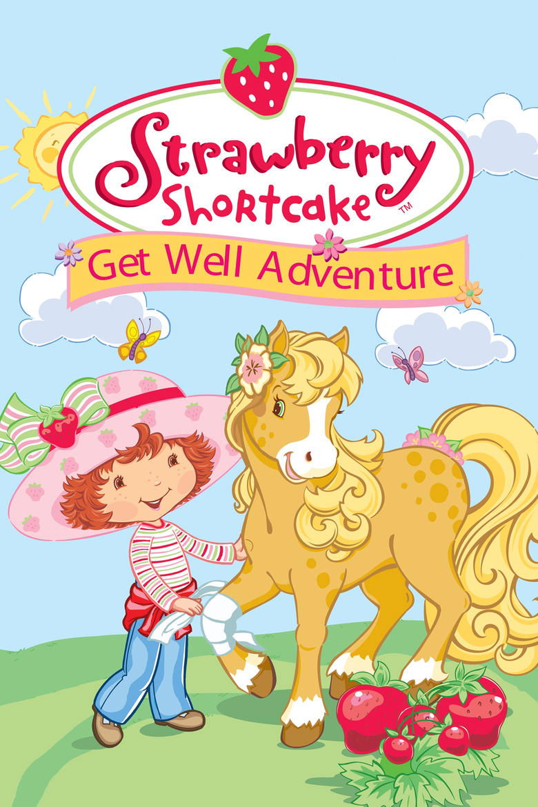Poster of Strawberry Shortcake: Get Well Adventure
