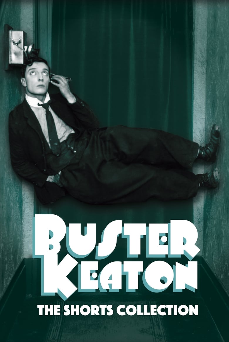 Poster of Buster Keaton The Shorts Collection 1917-1923