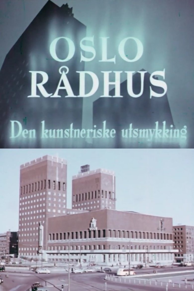 Poster of Oslofilm: Oslo Rådhus: Den kunstneriske utsmykking