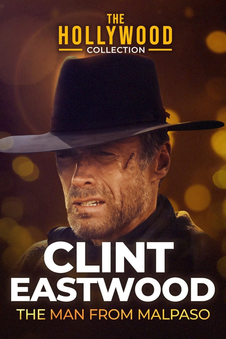 Poster of Clint Eastwood: The Man from Malpaso