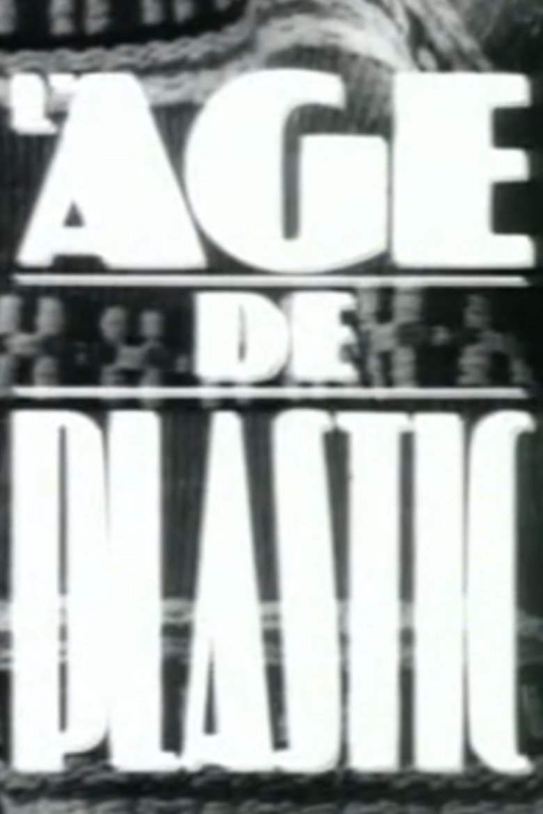 Poster of L'âge de plastic