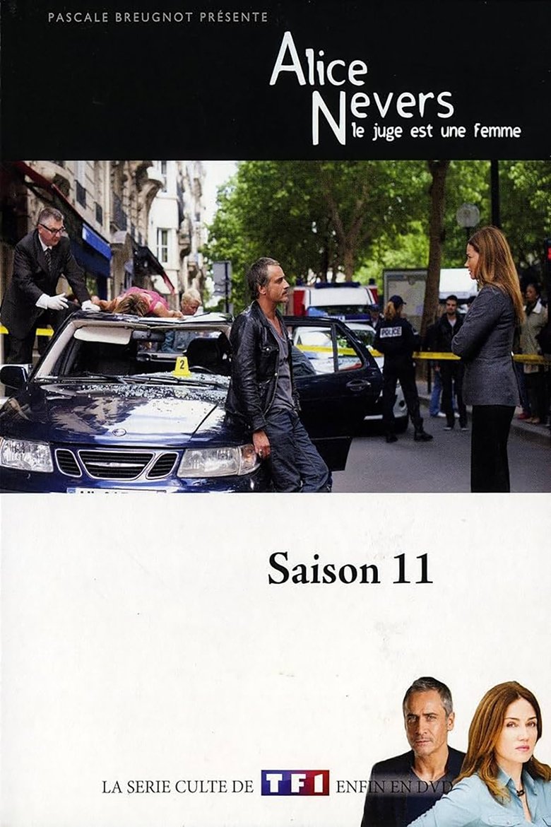 Poster of Episodes in Alice Nevers, Le Juge Est Une Femme - Season 11 - Season 11