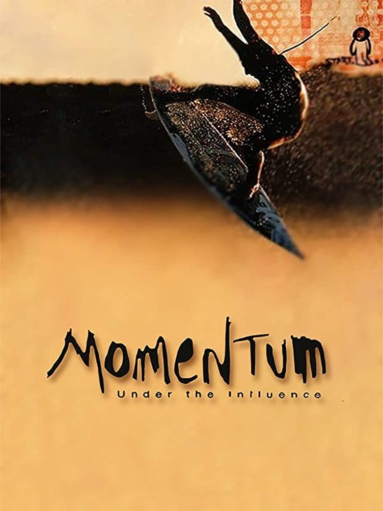 Poster of Momentum: Under the Influence