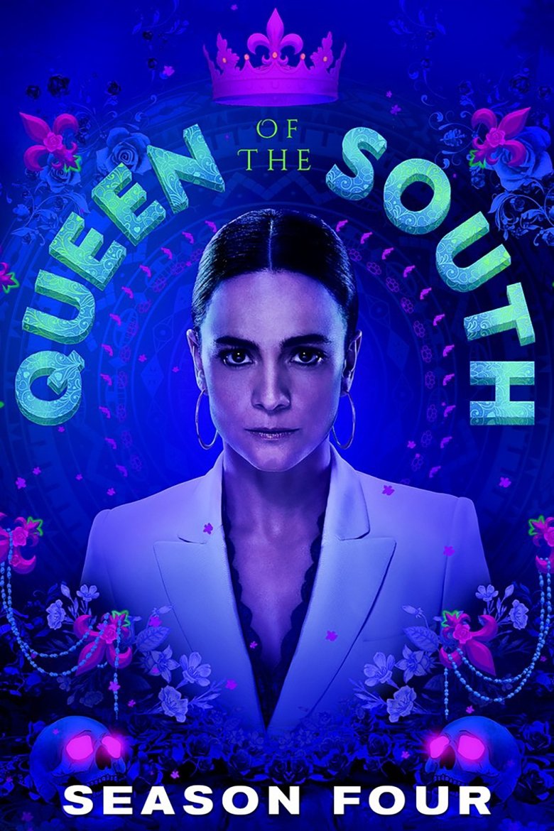 Poster of Episodes in Queen Of The South - Season 4 - Season 4