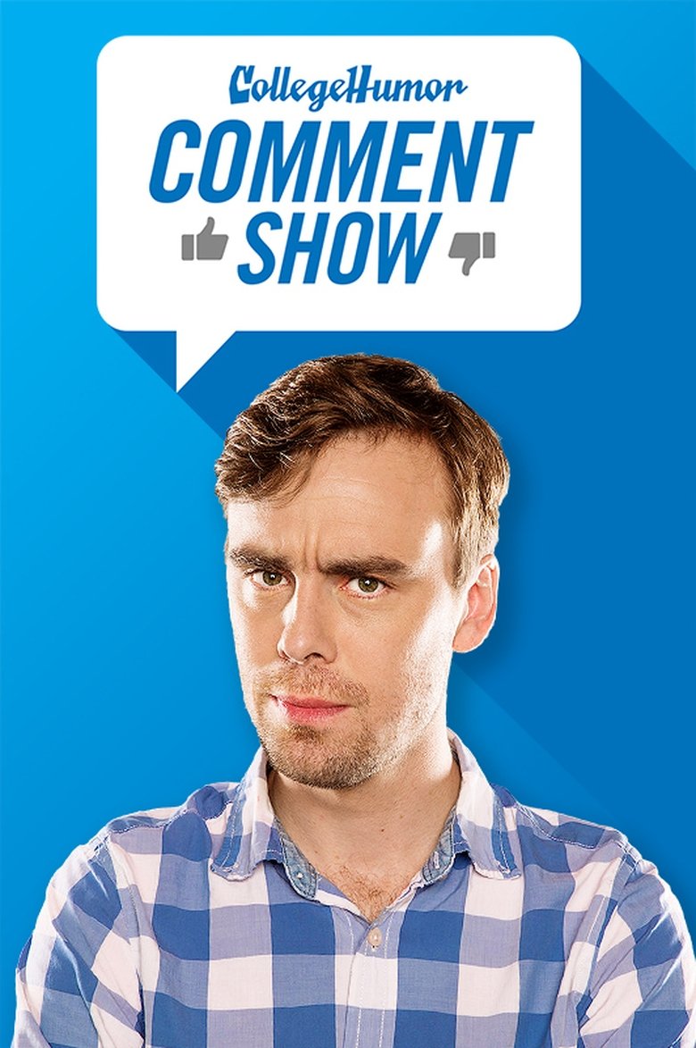 Poster of CollegeHumor Comment Show